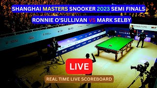 Ronnie OSullivan vs Mark Selby LIVE Score UPDATE Today Semi Finals Shanghai Masters Snooker LIVE [upl. by Crin]