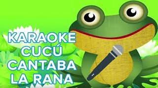 Cucú cantaba la rana Karaoke del Oso traposo [upl. by Nabe]