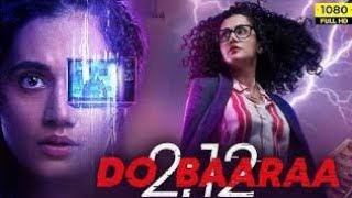 Dobaara Full movie in hindi 4k  TAPSI PANNU LATEST MOVIE  THRILLER DRAMA SUSPENSE MOVIE [upl. by Aria]