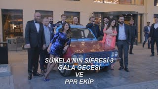 SÜMELANIN ŞİFRESİ 3 CÜNYOR TEMEL GALA GECESİ VE PPR EKİP [upl. by Tirreg807]