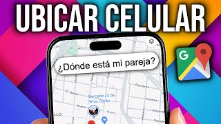 ✅Cómo RASTREAR un celular por su Número en Google Maps GRATIS [upl. by Eiddam]