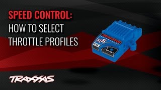 How to Select Throttle Profiles  Traxxas Support [upl. by Jeane]