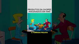 Produtos da Shopee imaginados em 1949 Parte 2  Achadinhos  Achados [upl. by Sillsby]