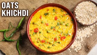 Healthy amp Simple Oats Khichdi Recipes For Diet Meals Busy Mornings College Students Work Lunch [upl. by Eornom702]