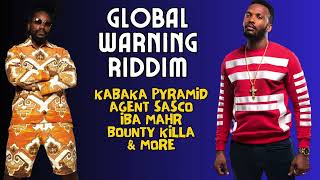 Global Warning Riddim feat Kabaka Pyramid Agent Sasco Iba Mahr DJ Idol mixtape [upl. by Yensehc]