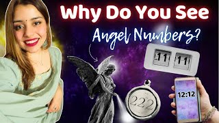 Why Do You See Angel Numbers  क्या आपको दिखते हैं  Astrology [upl. by Names]