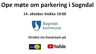 Ope møte om parkering i Sogndal 14 oktober 2024 [upl. by Ytirahc117]