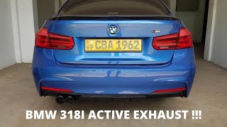 BMW F30 318I VALVETRONIC ACTIVE SPORTS EXHAUST [upl. by Klecka]