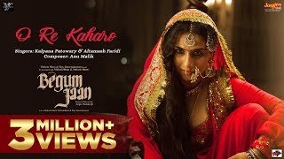 O Re Kaharo Official Video  Begum Jaan Kalpana Patowary Altamash Faridi Anu Malik Vidya Balan [upl. by Gelman538]