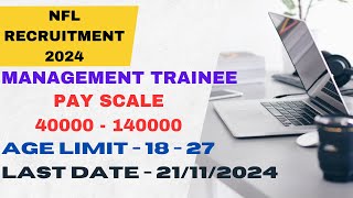 NFL Recruitment 2024 Management Trainee  Finance amp Accounts Jobs  Latest Jobs Notifications [upl. by Ahsiem]