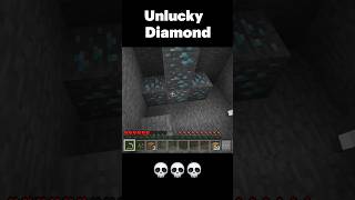 Unlucky Diamond 💀💀💀 [upl. by Cob]