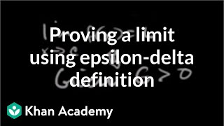 Formal definition of limits Part 4 using the definition  AP Calculus AB  Khan Academy [upl. by Cortie]