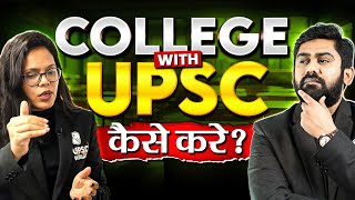 How to Manage College While Preparing for UPSC OnlyIAS [upl. by Garv749]