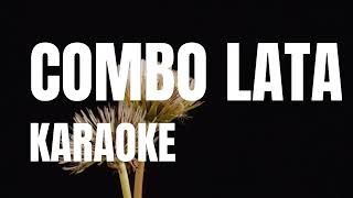 COMBO LATA KARAOKE [upl. by Aisetal]