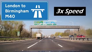 M40 Motorway London to Birmingham UK  3x Speed [upl. by Eceined249]