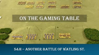 SampH Another Battle of Watling St  On The Gaming Table [upl. by Adnaval]