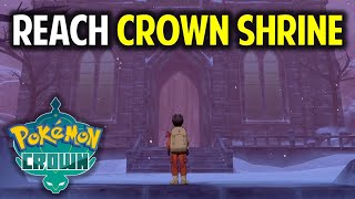 Head to the Crown Shrine  How to Reach Crown Shrine  Pokemon Sword amp Shield Crown Tundra [upl. by Eenad]