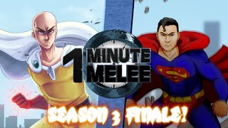 One Punch Man vs Superman  One Minute Melee S3 Finale [upl. by Niliak185]