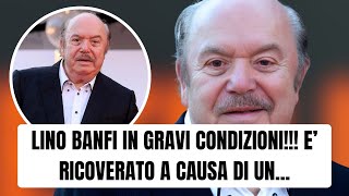 LINO BANFI RICOVERATO IN OSPEDALE A CAUSA DI UN FORTE MALORE IL MALORE E CAUSATO DA NOTIZIE [upl. by Ballard420]