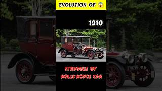 Evolution Of Rolls Royce Car 19052024 🔥 rollsroyce rollsroyceghost shorts [upl. by Yarahs]