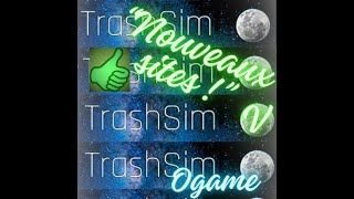 Ogame  Aide 2  quotNouveauquot Trashsim  On a trouvé des autres versions identiques de Trashsim [upl. by Aerua883]