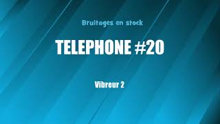 TELEPHONE 20 Vibreur 2 bruitage gratuit [upl. by Alraep]