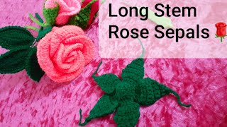 Long Stem Crochet Rose Sepals🌹 Crochet Diary 😘 [upl. by Eitsrik]