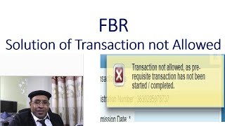 Tech4all FBR WhatisTransactionNotAllowedSolution What is Fbr Transaction not Allowed Solution [upl. by Awhsoj]