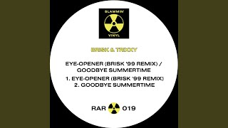 EyeOpener Brisk 99 Remix [upl. by Staten24]