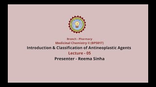 Medicinal Chemistry IIIntroduction amp Classification of Antineoplastic AgentsAKTU Digital Education [upl. by Sheepshanks763]