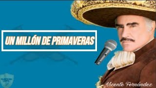 Un Millon de Primaveras Vicente Fernandez letra [upl. by Pat636]