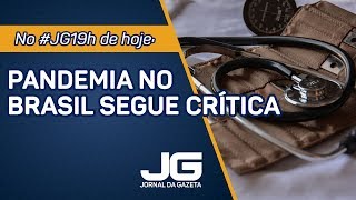 Pandemia no Brasil segue crítica  Jornal da Gazeta  04082020 [upl. by Marka205]