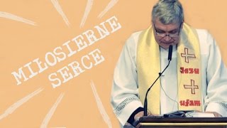 MIŁOSIERNE SERCE ksPiotr Pawlukiewicz 22052016 Sanktuarium Bożego Miłosierdzia w Łagiewnikach [upl. by Jelks252]