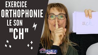 Exercice ORTHOPHONIE pour APPRENDRE à prononcer le son CH à son enfant [upl. by Nnov]