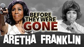 ARETHA FRANKLIN  Before They Were GONE  ReUpload outta RESPECT [upl. by Ecnahc]