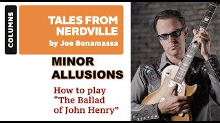 Joe Bonamassa  How to play “The Ballad of John Henry” [upl. by Aridatha253]