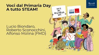 Voci dal Primaria Day A tutto STEAM  Mauro Traversa [upl. by Ursulina769]