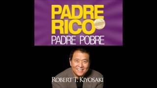 Padre rico padre pobre  Robert Kiyosaki AUDIOLIBRO [upl. by Mickie]