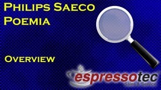 Philips Saeco Poemia  Overview [upl. by Ahsinrad]