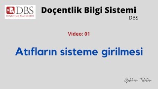 Doçentlik Bilgi Sistemine atıfların girilmesi [upl. by Adehsar425]