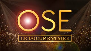 OSE LE DOCUMENTAIRE [upl. by Albin237]