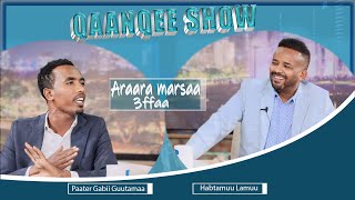 Qaanqee Show Araara Marsaa 3ffaa  Raajii Gabii Guutamaa waliin [upl. by Aurelie136]