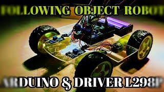 Cara membuat robot arduino mengikuti objek driver L298p [upl. by Koppel673]