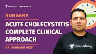 Acute Cholecystitiscomplete clinical Approach  Surgery  Dr Saurabh Dixit [upl. by Hurleigh]