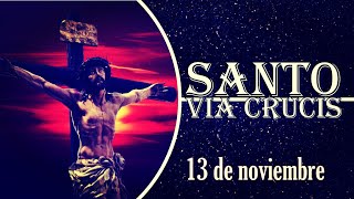 Vía Crucis 13 de noviembre [upl. by Cherida]