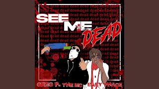 See Me Dead [upl. by Pamela]