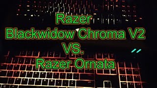 Razer Ornata vs Blackwidow Chroma V2 computer keyboard review [upl. by Mcmahon]