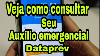 Dataprev consulte seu auxílio emergencial pelo CPF saiba como fazer essa consulta [upl. by Ovatsug]