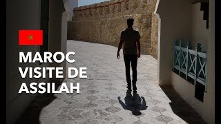 MAROC 🇲🇦 VISITE DE ASSILAH  Je découvre cette ville blanche et me perdre dans sa casbah [upl. by Flam648]