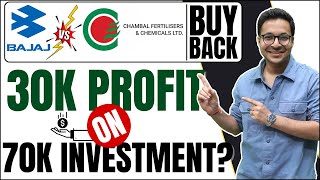 30000 Rs profit Opportunity  Bajaj Auto and Chambal fertilizers Buyback detailed calculations [upl. by Eltsyek832]